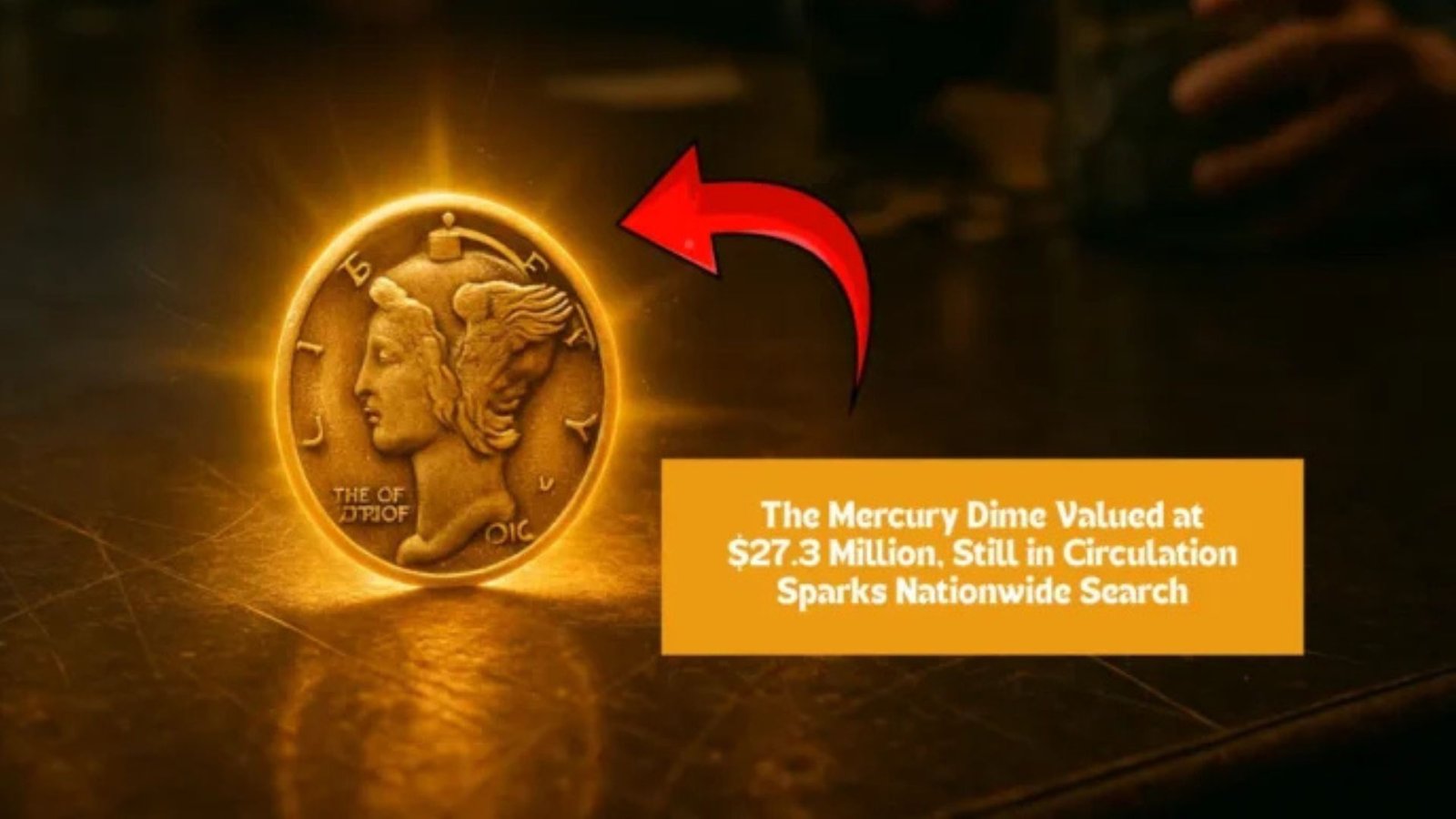 The Mercury Dime Valued at $27.3 Million