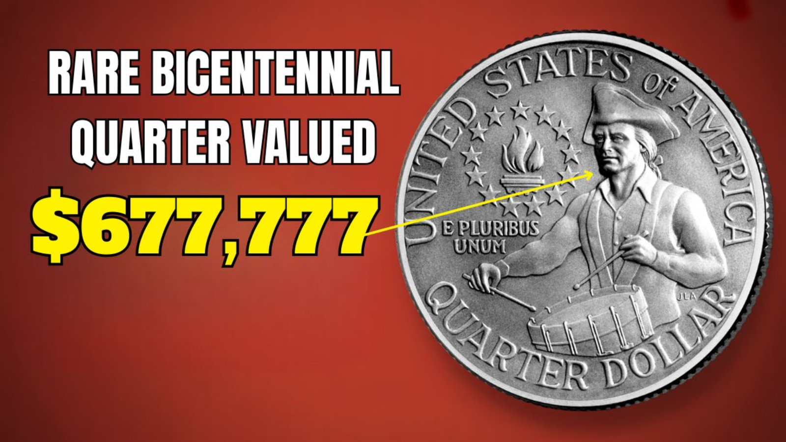 Rare Bicentennial Quarter Worth $677,777